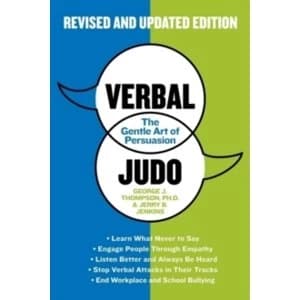 Verbal Judo: The Gentle Art of Persuasion by George J. Thompson (Paperback, 2013)