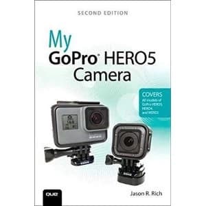 My GoPro HERO5 Camera by Jason R. Rich (Paperback, 2017)