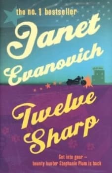 Twelve Sharp by Janet Evanovich Hardback