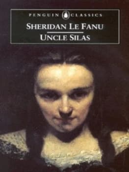 Uncle Silas by Joseph Sheridan Le Fanu
