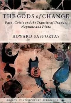 The gods of change by Howard Sasportas