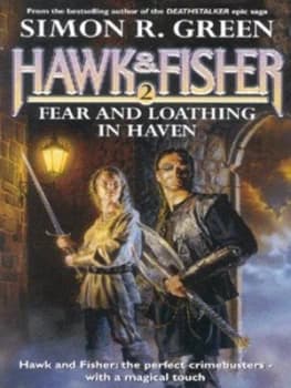 Fear and Loathing in Haven by Simon R. Green Paperback