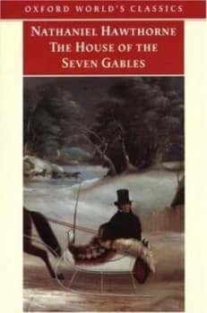 The House of the Seven Gables by Nathaniel Hawthorne Book