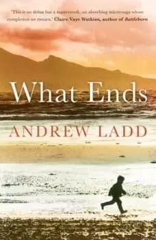 What ends by Andrew Ladd