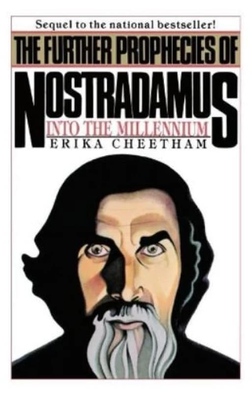 The Further Prophecies of Nostradamus by Erika Cheetham Paperback