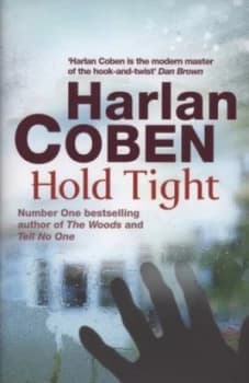 Hold Tight by Harlan Coben Hardback