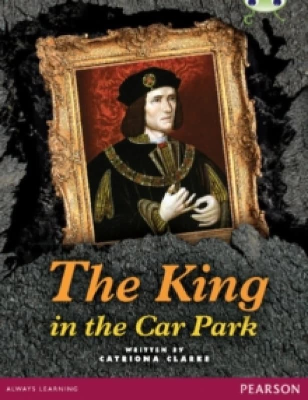 Catriona Clarke Bug Club Pro Guided Year 5 The King in the Car Park Book Multi unisex