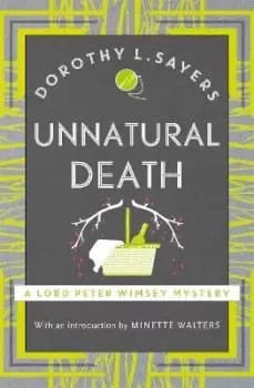 Unnatural Death by Dorothy L Sayers