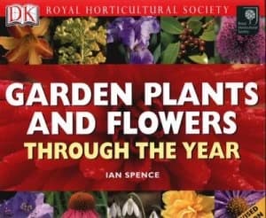 Garden Plants and Flowers through the Year by Ian Spence Hardback