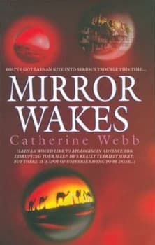 Mirror wakes by Catherine Webb