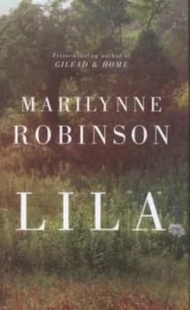 Lila by Marilynne Robinson Hardback