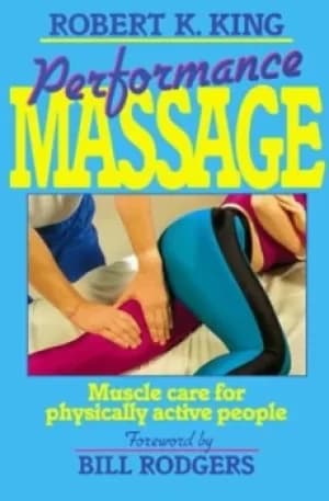 Performance massage by Robert K King