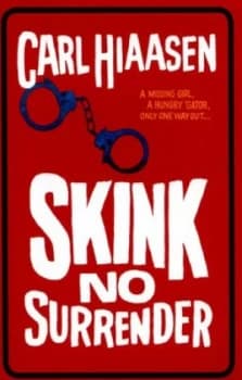 Skink No Surrender by Carl Hiaasen Paperback