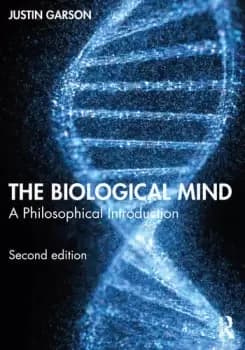 The Biological MindA Philosophical Introduction