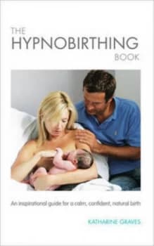 The Hypnobirthing Book by Katharine Graves Paperback