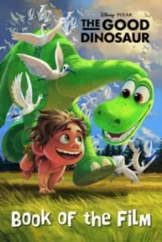 Disney Pixar the Good Dinosaur Book of the Film Paperback