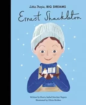 Ernest Shackleton: Volume 45 by Maria Isabel Sanchez Vegara