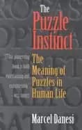 puzzle instinct the meaning of puzzles in human life