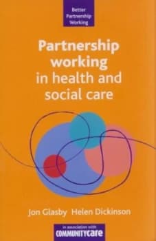 Partnership Working in Health and Social Care by Jon Glasby Paperback