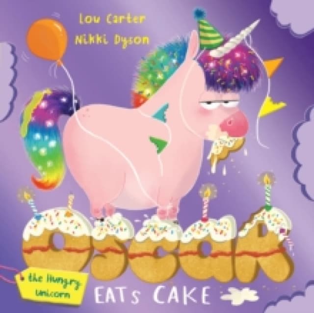 Oscar the Hungry Unicorn Eats Cake Paperback / softback