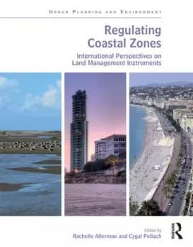 Regulating Coastal ZonesInternational Perspectives on Land Management Instruments