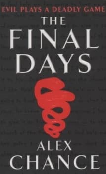 The Final Days by Alex Chance Book
