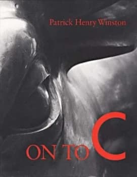 On to C by Patrick Henry Winston Paperback