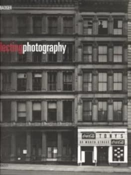 Collecting Photography by Gerry Badger Hardback