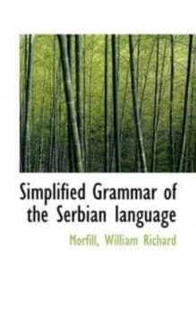 Simplified Grammar of the Serbian Language by Morfill William Richard Paperback