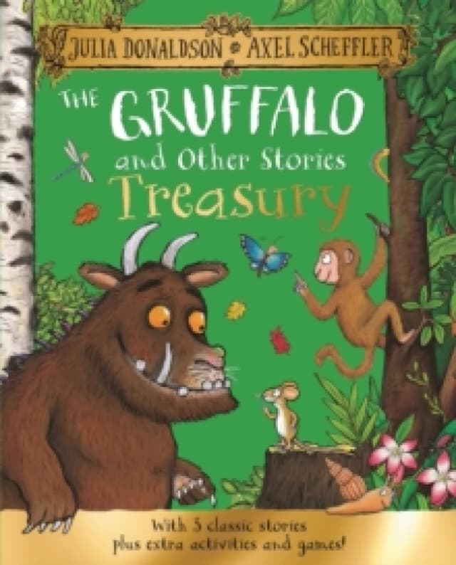 The Gruffalo and Other Stories Treasury : 3 classic stories plus extra activities and games! Hardback