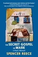 secret gospel of mark a poets memoir
