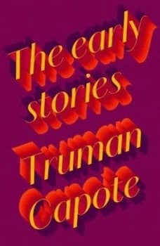The Early Stories of Truman Capote by Truman Capote Hardback