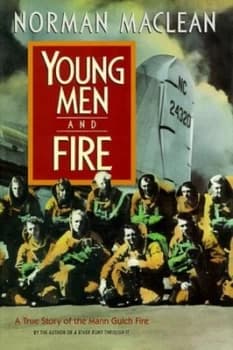 Young men & fire by Norman Maclean