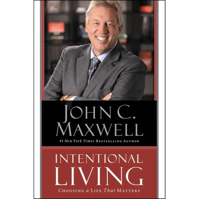 Intentional Living by John C Maxwell - Non Fiction - Hardback l John C Maxwell Books