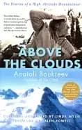above the clouds the diaries of a high altitude mountaineer