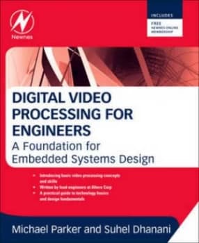 Digital Video Processing for Engineers by Suhel Dhanani Book