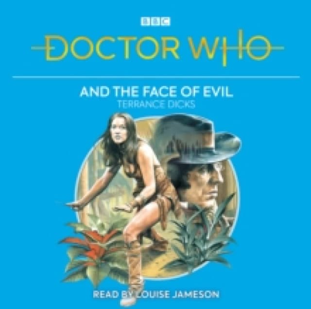 Doctor Who and the Face of Evil : 4th Doctor Novelisation CD-Audio