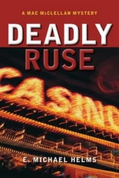 Deadly Ruse by E. Michael Helms Paperback