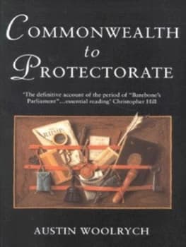 Commonwealth to Protectorate by Austin Woolrych Paperback