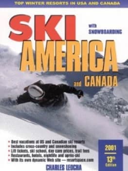 Ski America and Canada by Charles a Leocha and Susan Graham and Hilary Nangle and Diane Slezak Paperback