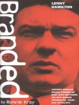 Branded by Ronnie Kray by Lenny Hamilton Hardback