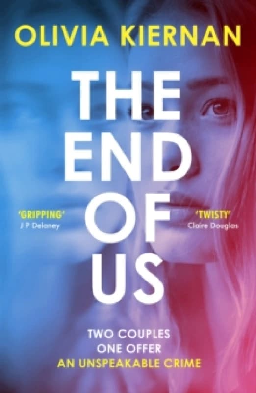 The End of Us : A twisty and unputdownable psychological thriller with a jaw-dropping ending Paperback / softback