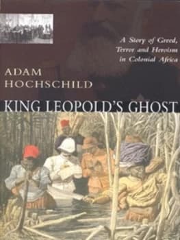 King Leopolds Ghost by Adam Hochschild Hardback