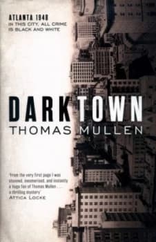 Darktown by Thomas Mullen Hardback