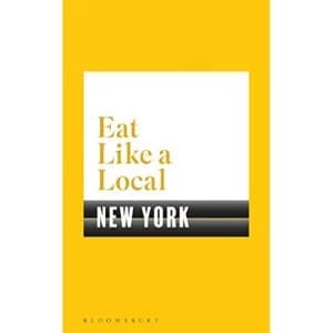 Eat Like a Local NEW YORK Paperback / softback 2018
