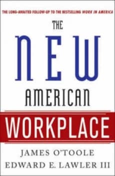 The New American Workplace by Vice-President James Otoole Book