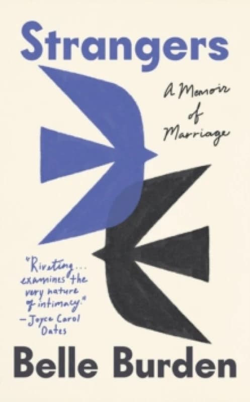 Strangers : A Memoir of Marriage Hardback