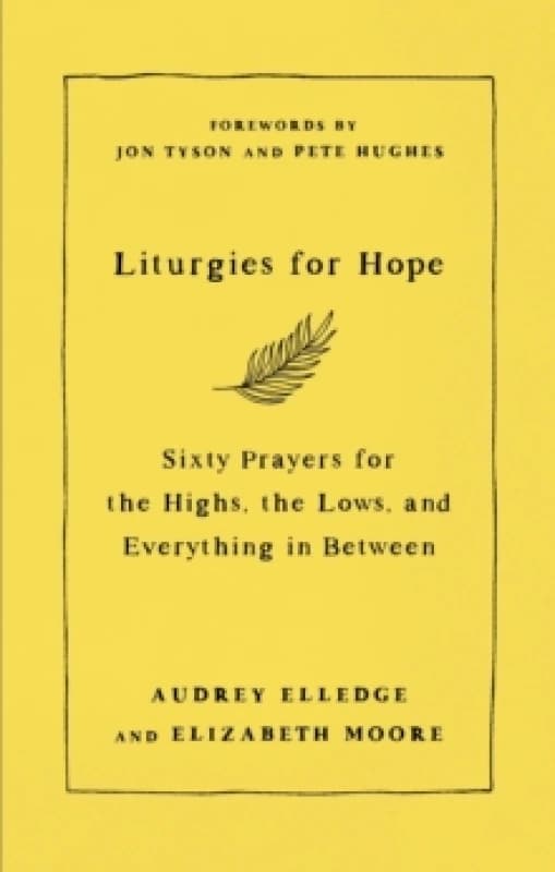 Liturgies for Hope. Hardback. By Elizabeth Moore Books