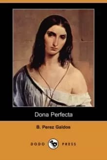 Dona Perfecta (Dodo Press)
