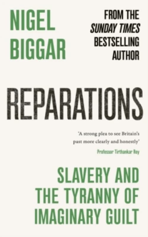 Reparations : Slavery and the Tyranny of Imaginary Guilt Hardback